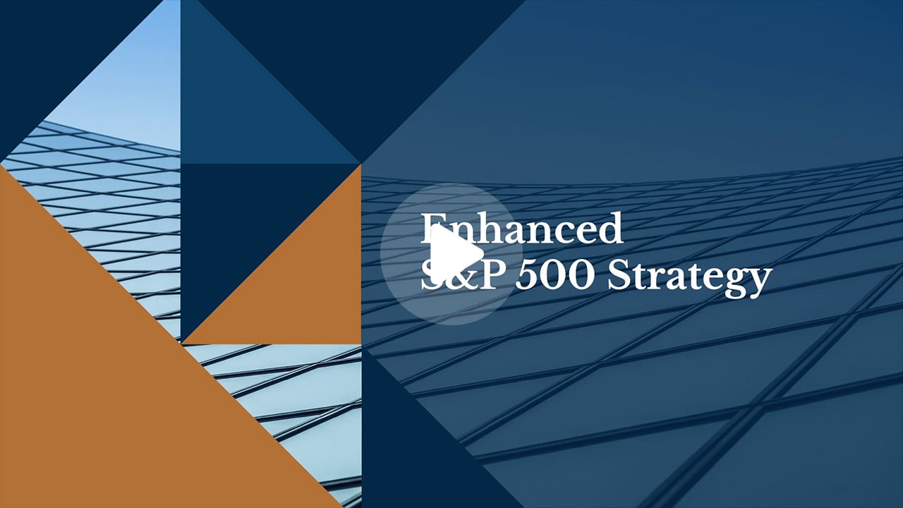 Enhanced S&P 500 Strategy